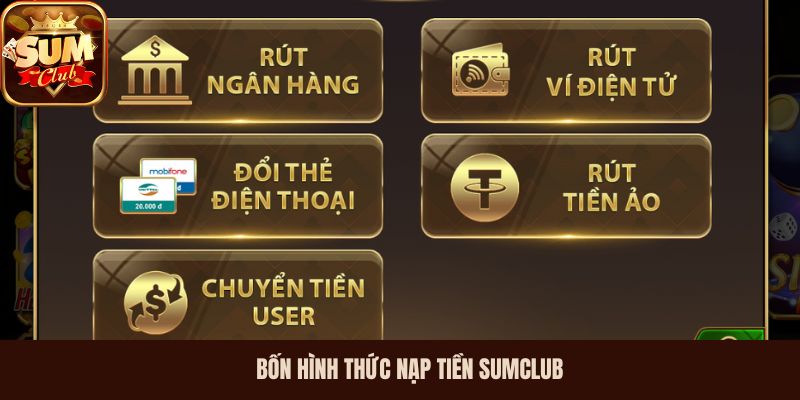 Bốn hình thức nạp tiền SumClub  