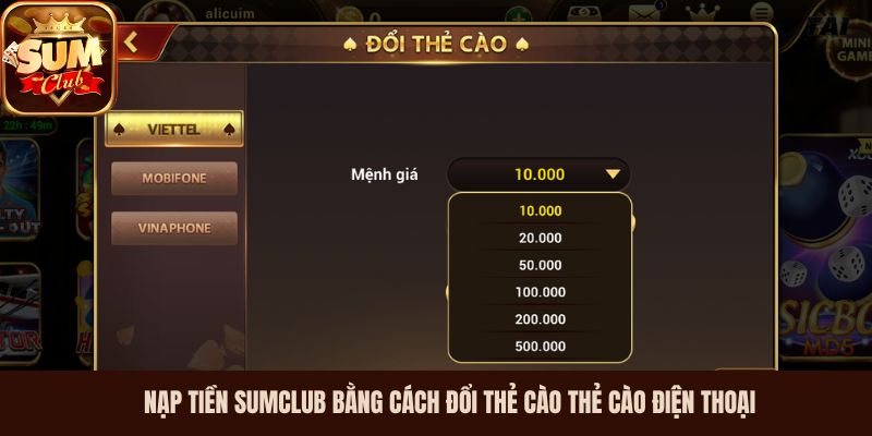 Nạp tiền SumClub bằng cách đổi thẻ cào thẻ cào điện thoại